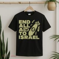 End All Aid To Israel T-Shirt thumb 2