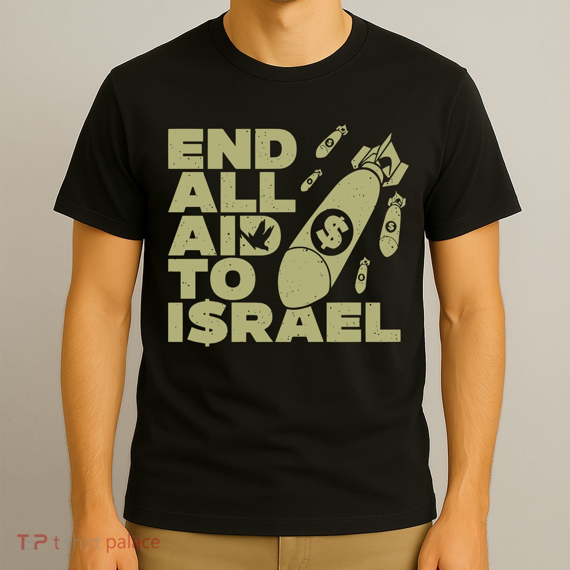 End All Aid To Israel T-Shirt
