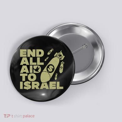 End All Aid To Israel Button
