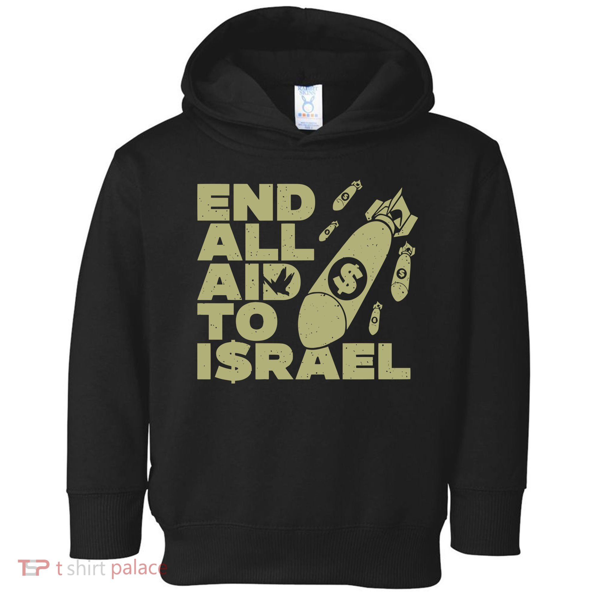 End All Aid To Israel Toddler Hoodie
