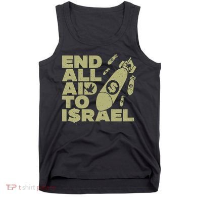 End All Aid To Israel Tank Top
