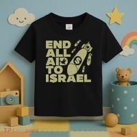 End All Aid To Israel Toddler T-Shirt thumb 3