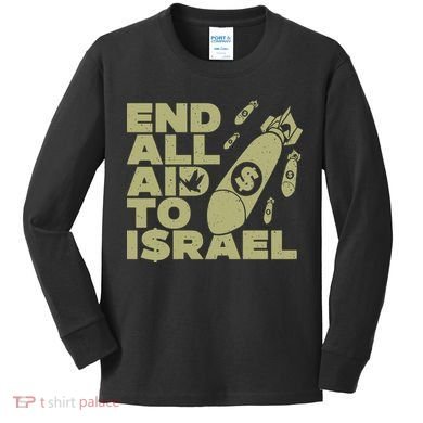 End All Aid To Israel Kids Long Sleeve Shirt