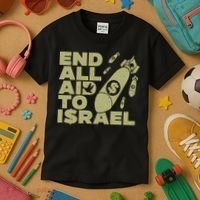 End All Aid To Israel Kids T-Shirt thumb 3