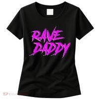 Rave Daddy EDM Rave Festival Outfit Women's T-Shirt thumb 0