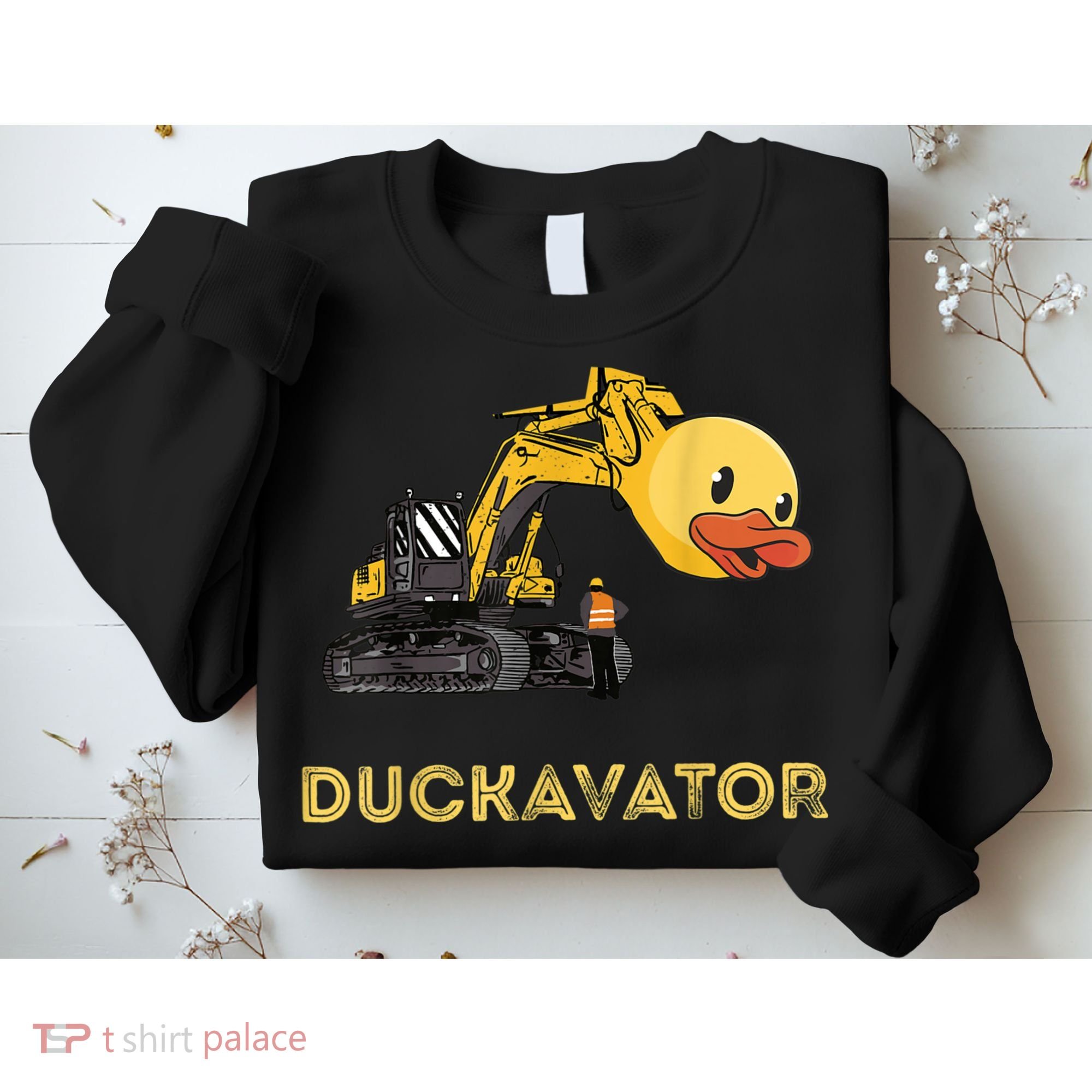 Rubber Duck Excavator Construction Site Backhoe Driver Sweatshirt