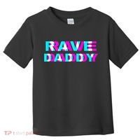 Rave Daddy EDM Music Festival Father Optical Illusion Trippy Toddler T-Shirt thumb 0