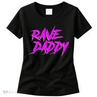 Rave Daddy Edm Rave Festival Women's T-Shirt thumb 0