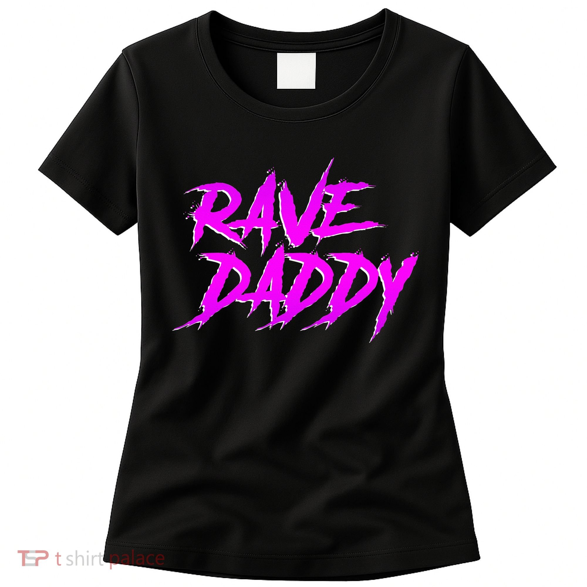 Rave Daddy Edm Rave Festival Women's T-Shirt