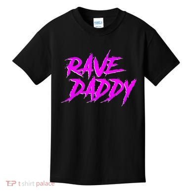 Rave Daddy Edm Rave Festival Kids T-Shirt