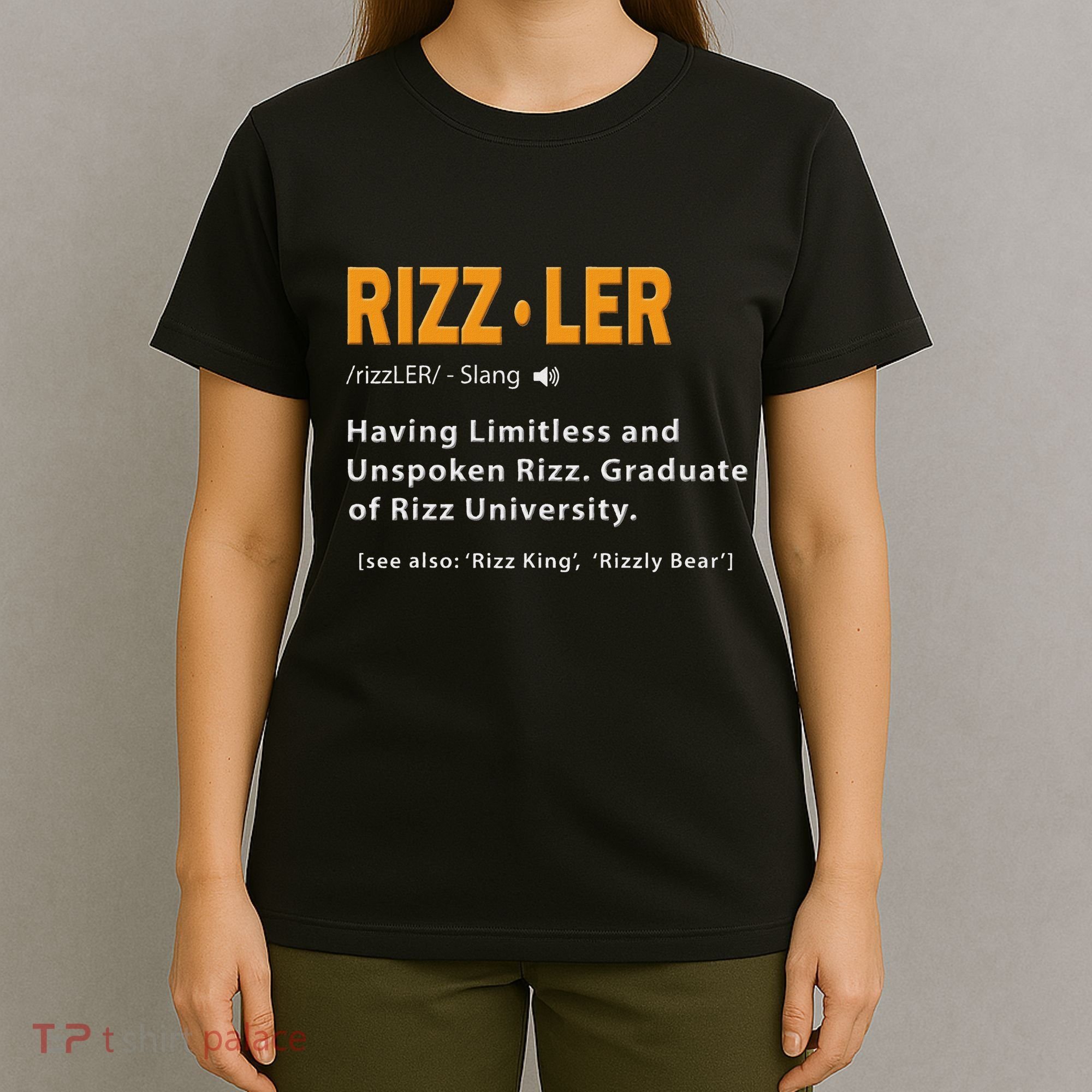 Rizzler Definition Funny Meme Quote Gen Z Alpha Rizz Up T-Shirt