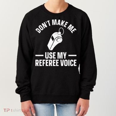 Referee Design For Reffing Ref Sport Referee Women's Sweatshirt