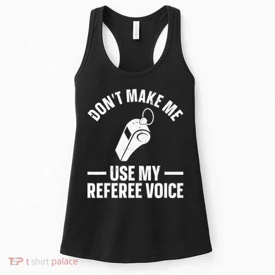 Referee Design For Reffing Ref Sport Referee Women's Tank Top