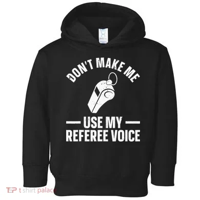 Referee Design For Reffing Ref Sport Referee Toddler Hoodie