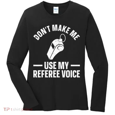Referee Design For Reffing Ref Sport Referee Women's Long Sleeve Shirt