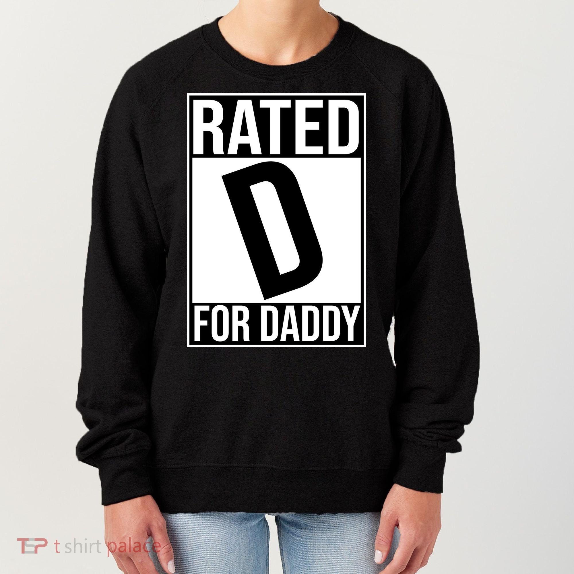 Rated D For Daddy Funny Gift For Dad Women's Sweatshirt