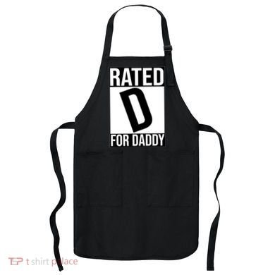 Rated D For Daddy Funny Gift For Dad Apron