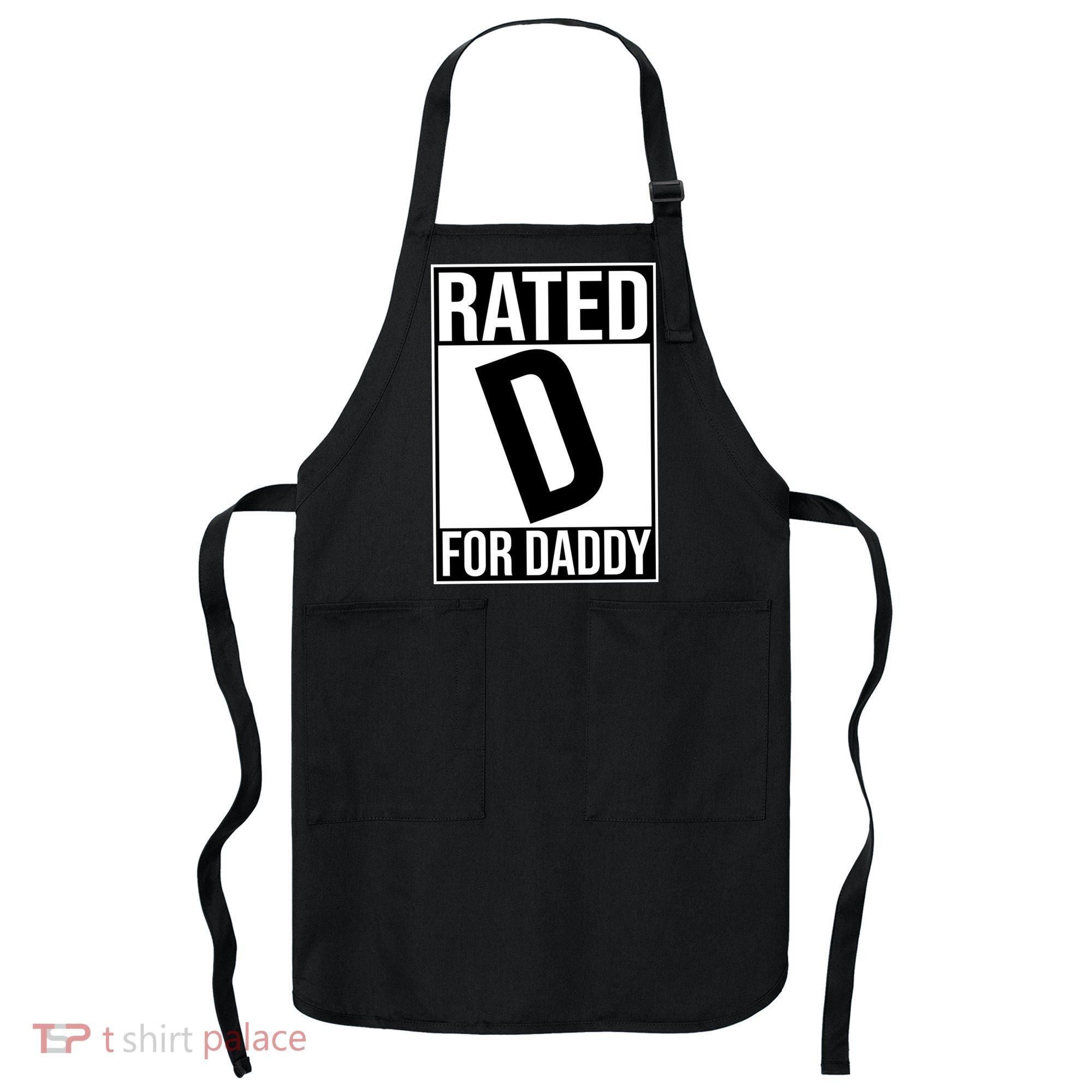 Rated D For Daddy Funny Gift For Dad Apron