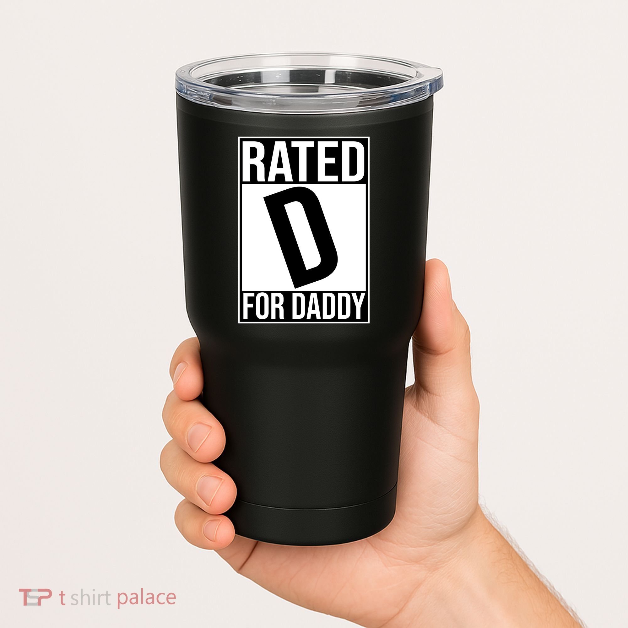 Rated D For Daddy Funny Gift For Dad Tumbler