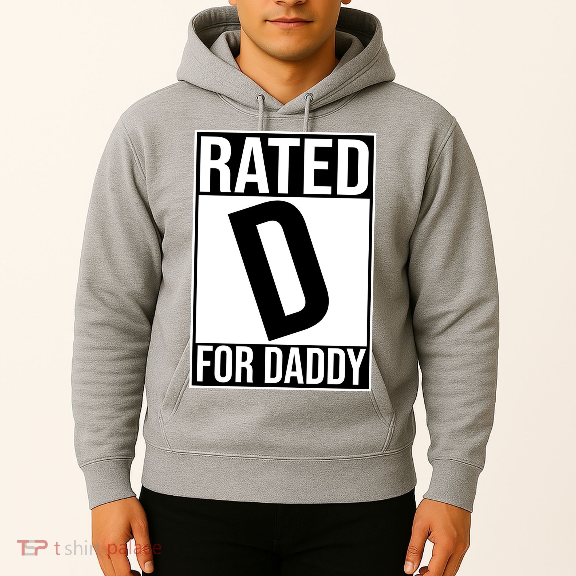 Rated D For Daddy Funny Gift For Dad Hoodie