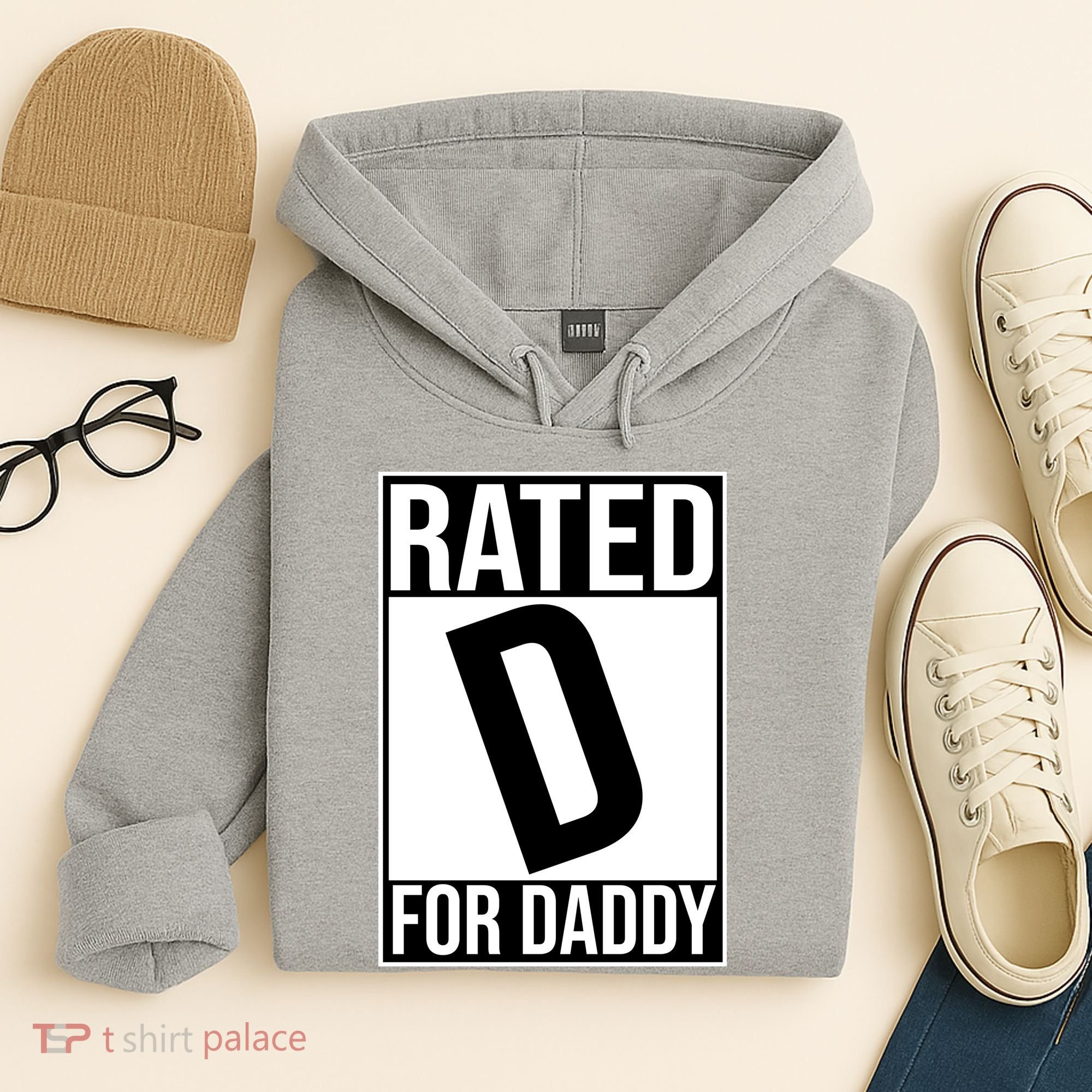 Rated D For Daddy Funny Gift For Dad Hoodie