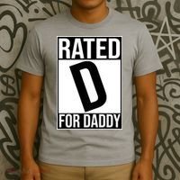 Rated D For Daddy Funny Gift For Dad T-Shirt thumb 3