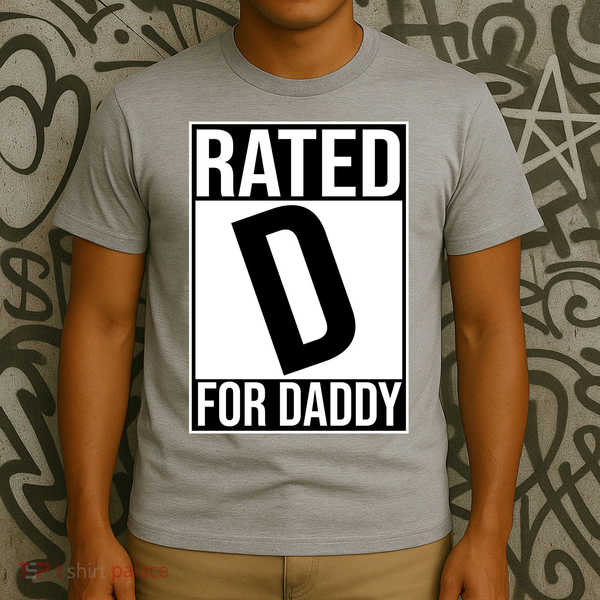 Rated D For Daddy Funny Gift For Dad T-Shirt