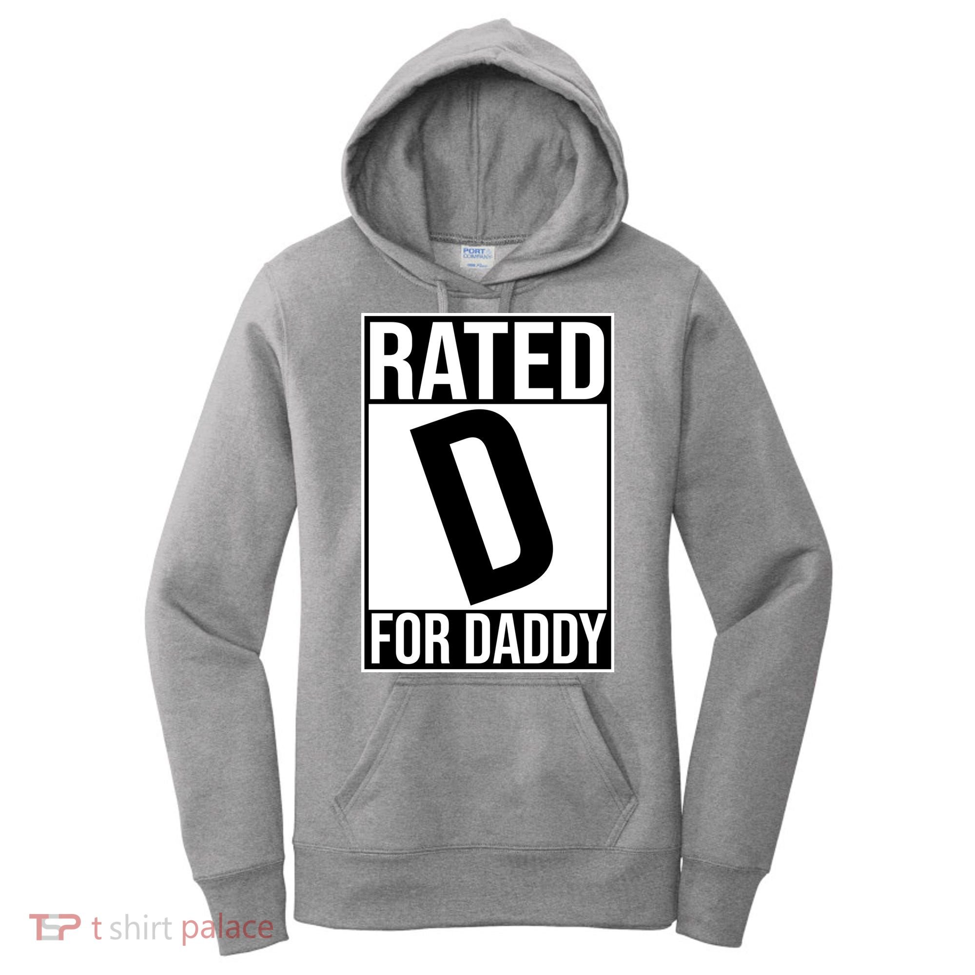 Rated D For Daddy Funny Gift For Dad Women's Hoodie