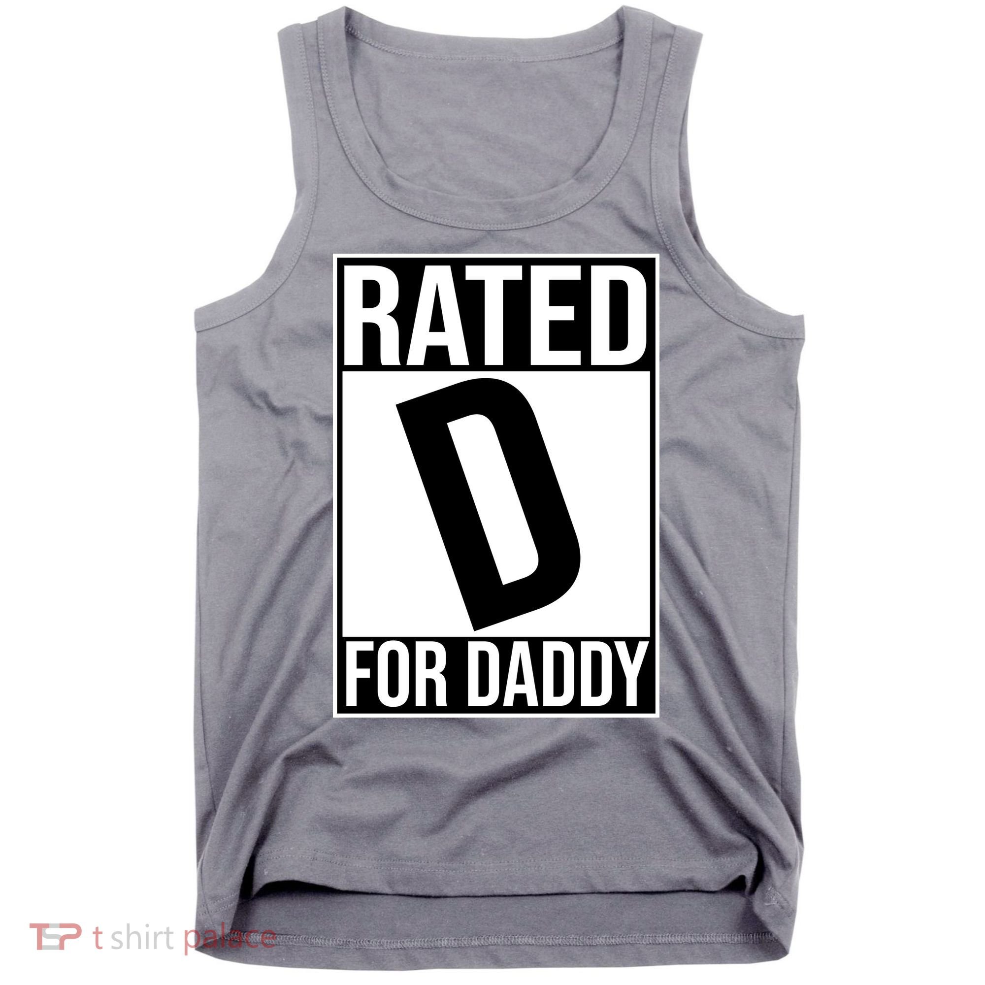 Rated D For Daddy Funny Gift For Dad Tank Top