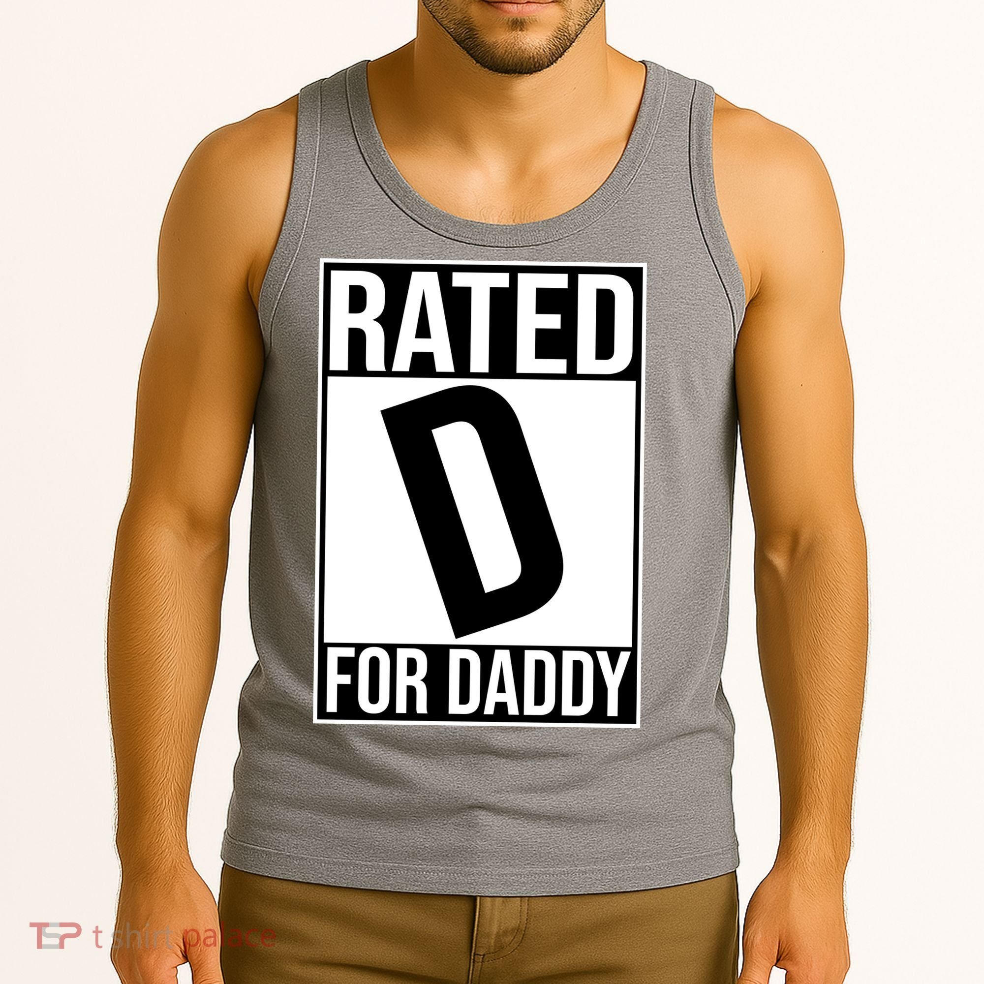 Rated D For Daddy Funny Gift For Dad Tank Top