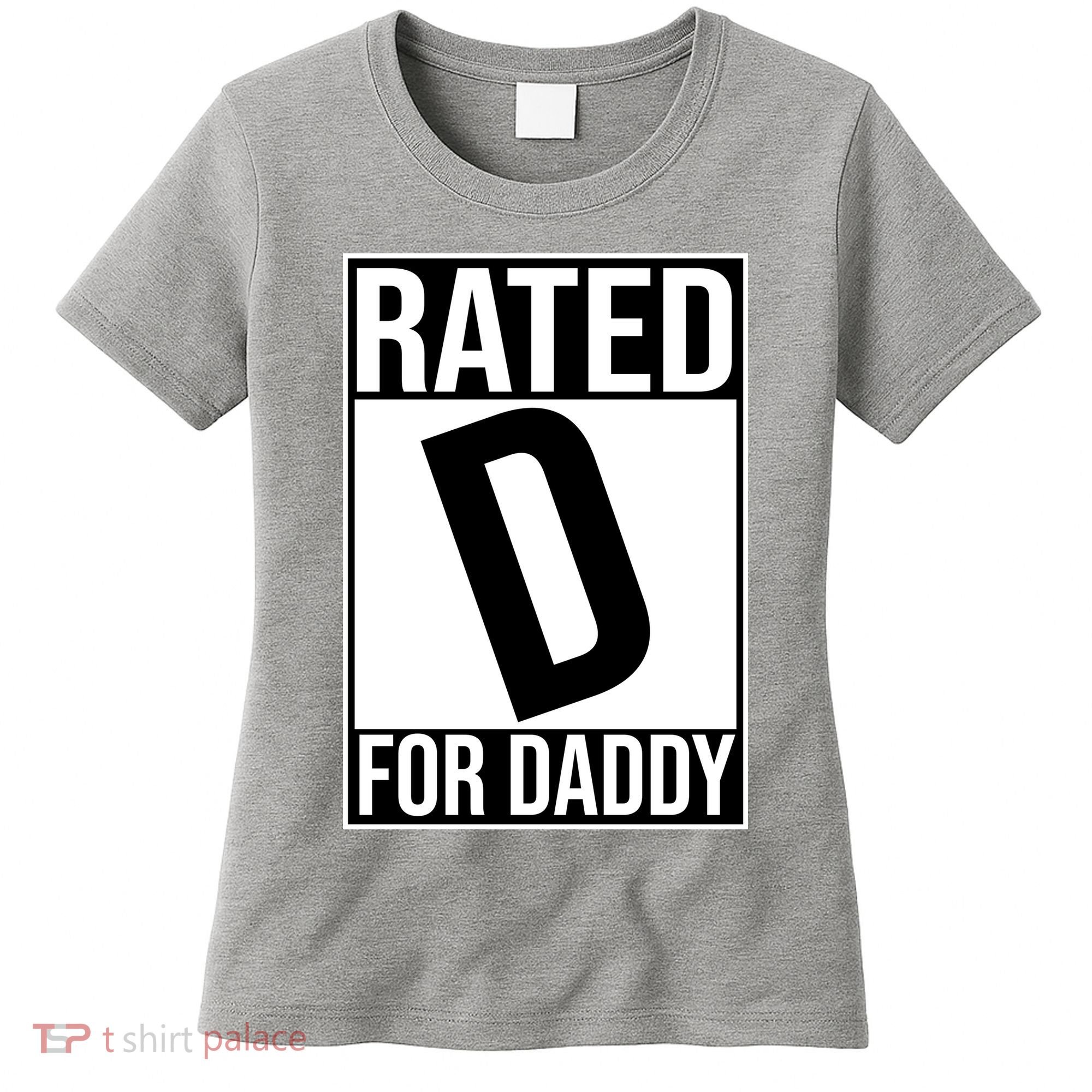 Rated D For Daddy Funny Gift For Dad Women's T-Shirt