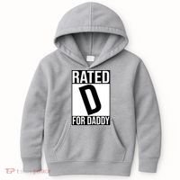 Rated D For Daddy Funny Gift For Dad Kids Hoodie thumb 0