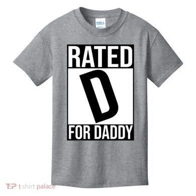 Rated D For Daddy Funny Gift For Dad Kids T-Shirt