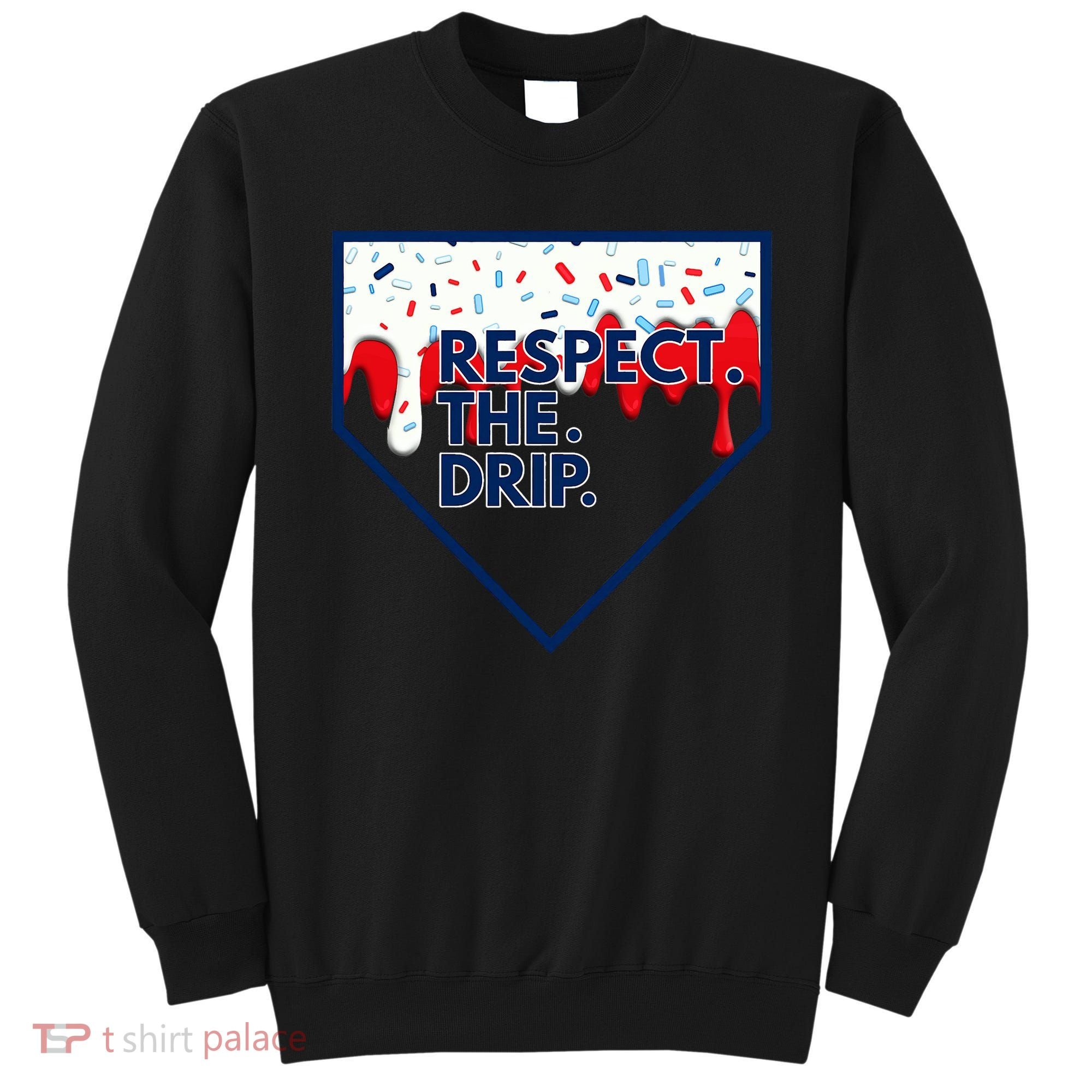 Respect Drip For Ice Cream Spinkle Sweatshirt