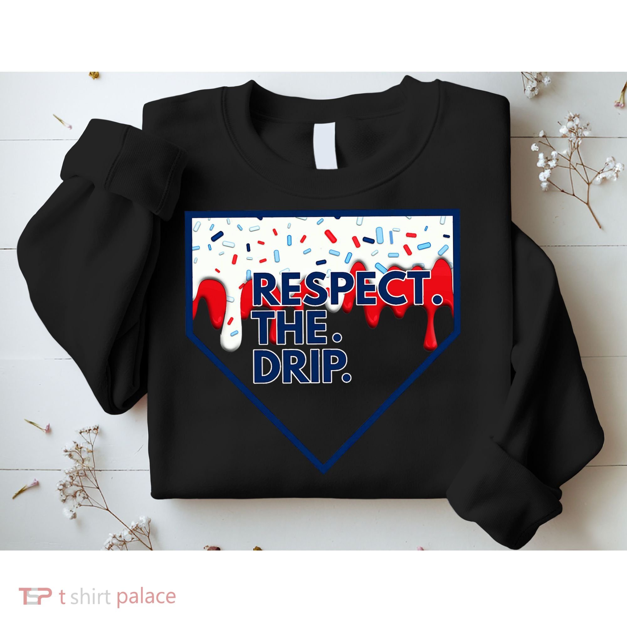 Respect Drip For Ice Cream Spinkle Sweatshirt