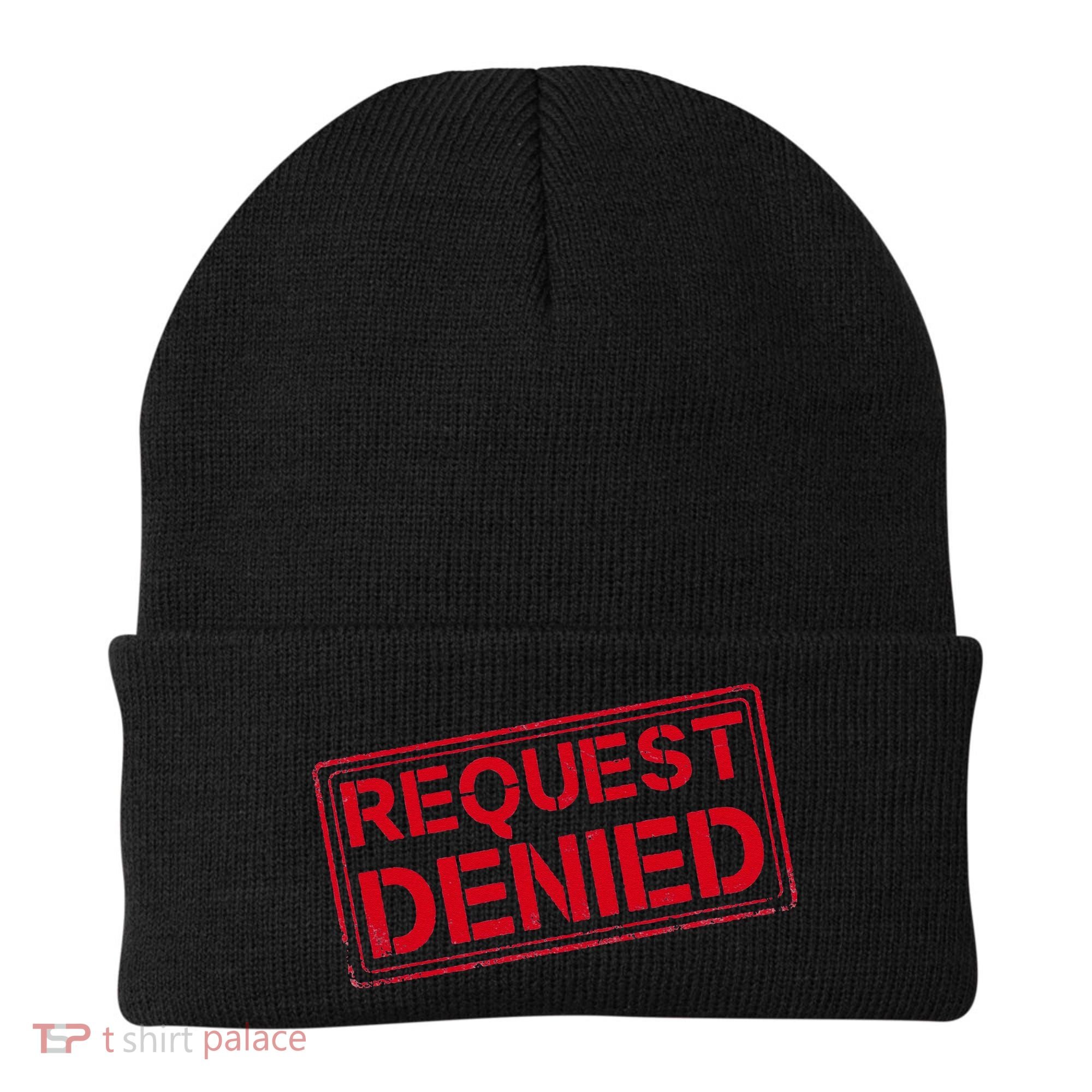 Request Denied Funny Dad Gift For Father On Fathers Day Beanie