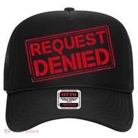 Request Denied Funny Dad Gift For Father On Fathers Day Hat thumb 0