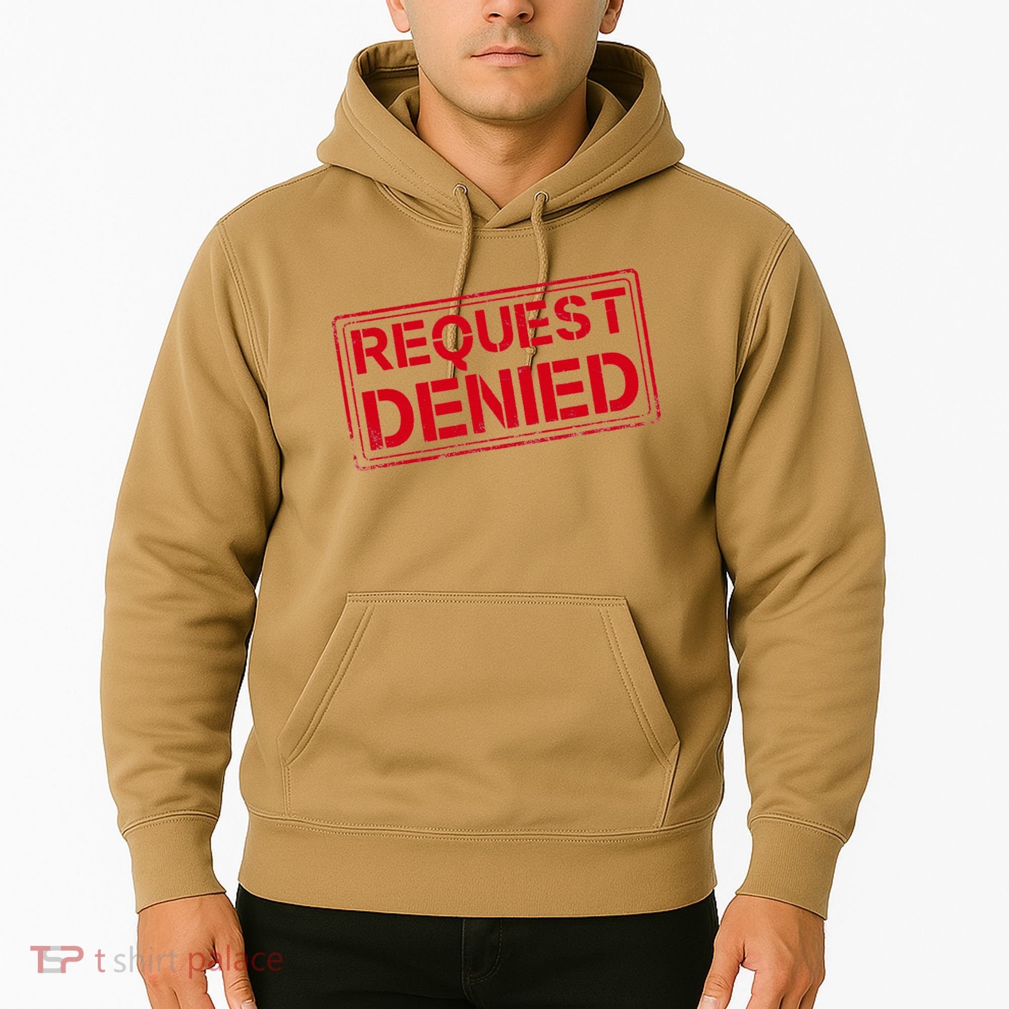 Request Denied Funny Dad Gift For Father On Fathers Day Hoodie