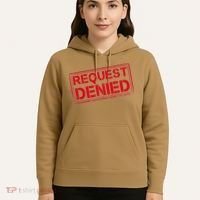 Request Denied Funny Dad Gift For Father On Fathers Day Hoodie thumb 5