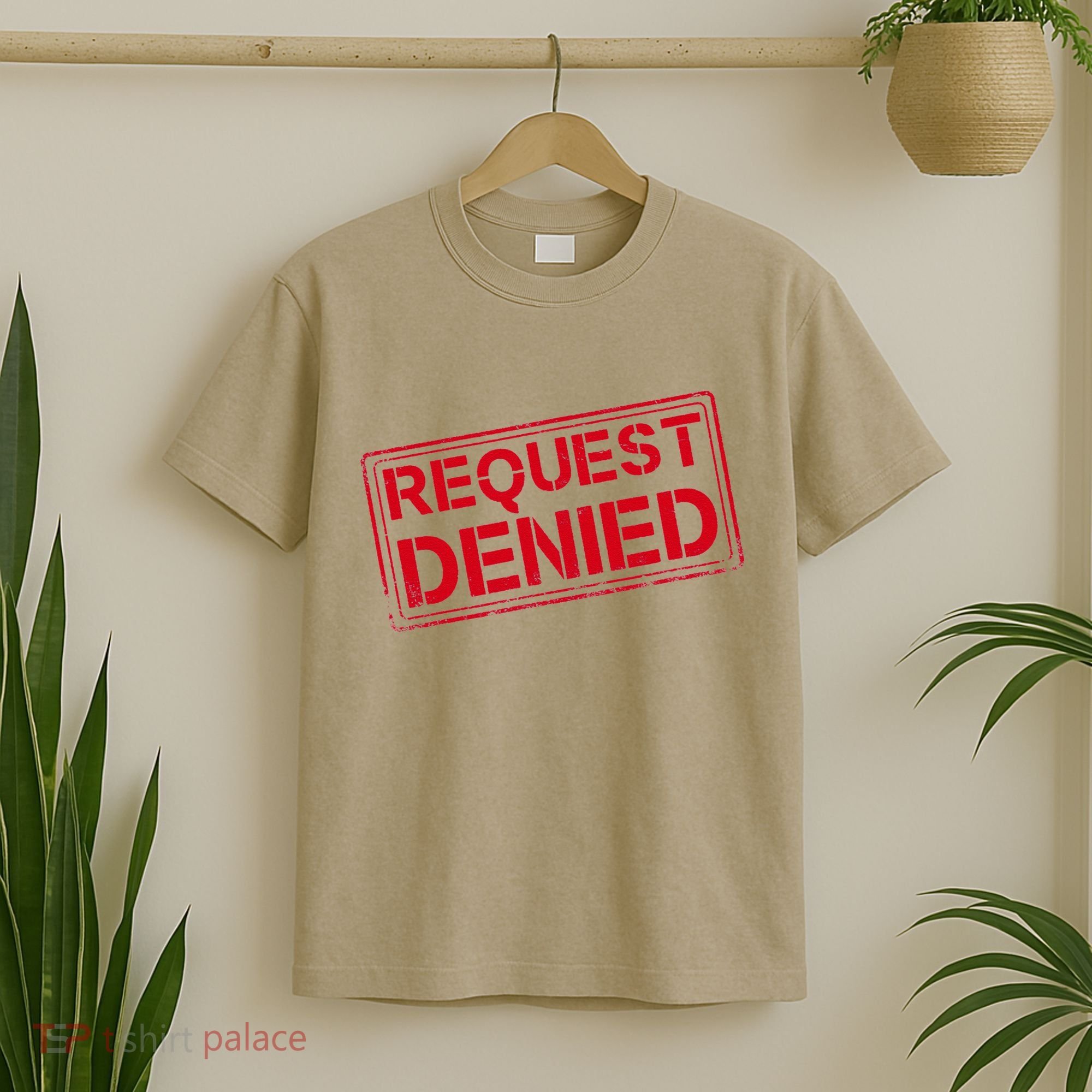 Request Denied Funny Dad Gift For Father On Fathers Day T-Shirt