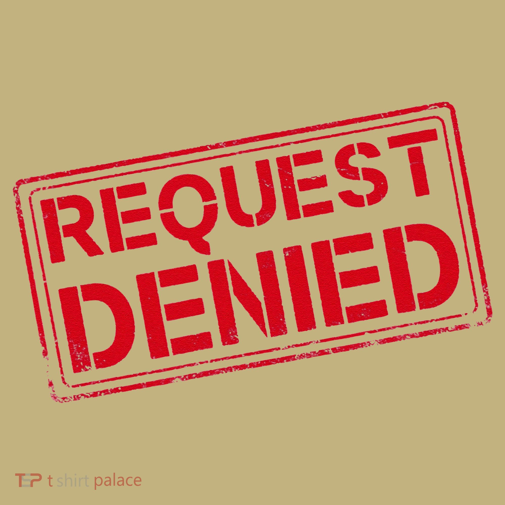 Request Denied Funny Dad Gift For Father On Fathers Day Polo