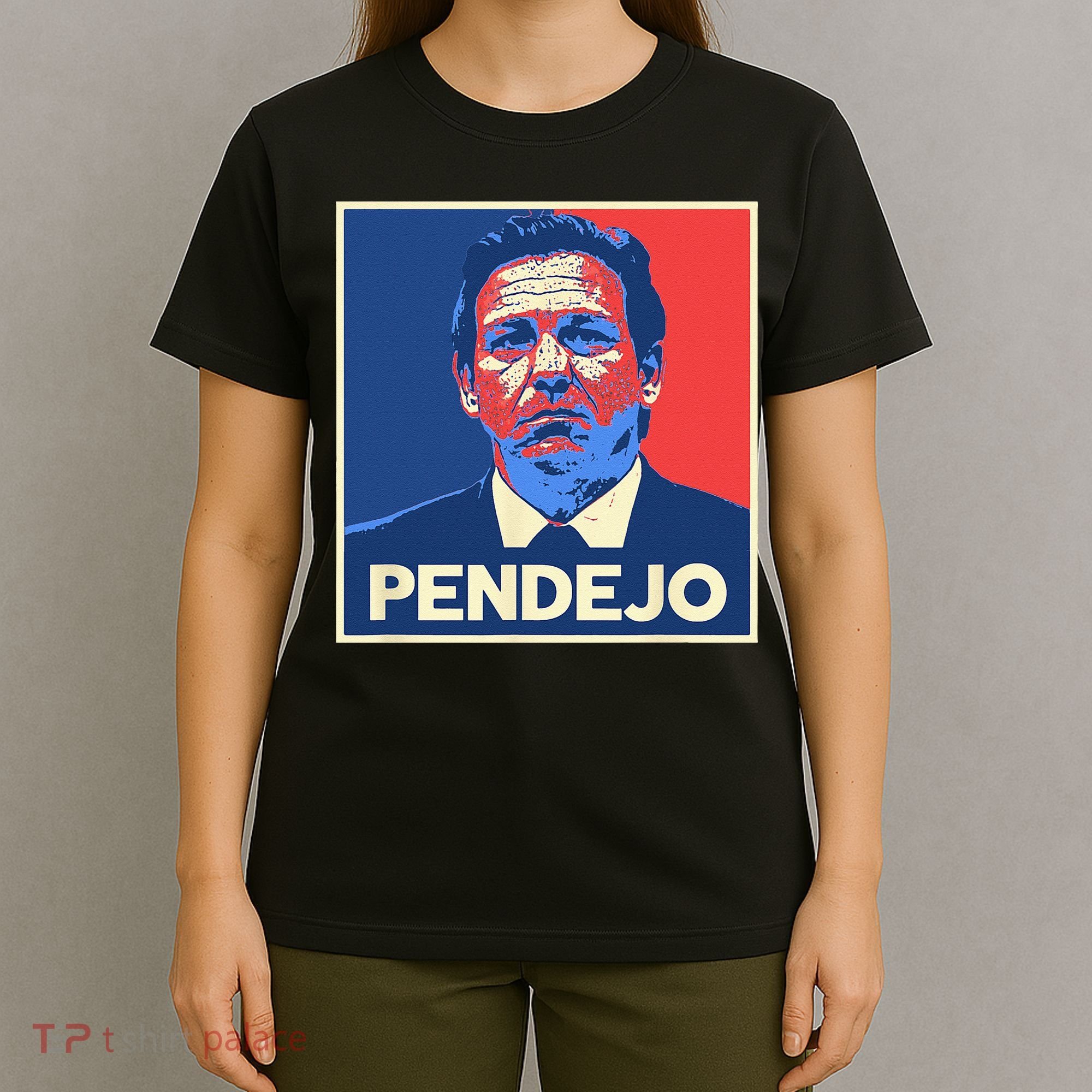 Ron DeSantis Florida Governor Pendejo Anti Desantis T-Shirt