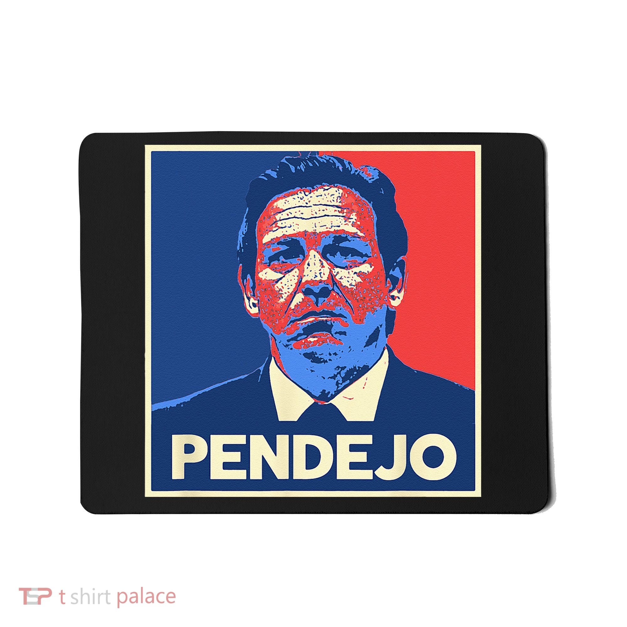 Ron DeSantis Florida Governor Pendejo Anti Desantis Mousepad