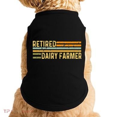 Retired Dairy Farmer Distressed Retirement Retire Cow Cattle Doggie Tank