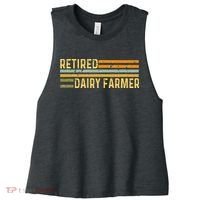 Retired Dairy Farmer Distressed Retirement Retire Cow Cattle Women's Racerback Cropped Tank thumb 0
