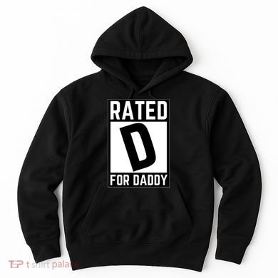 Rated D For Daddy Hoodie