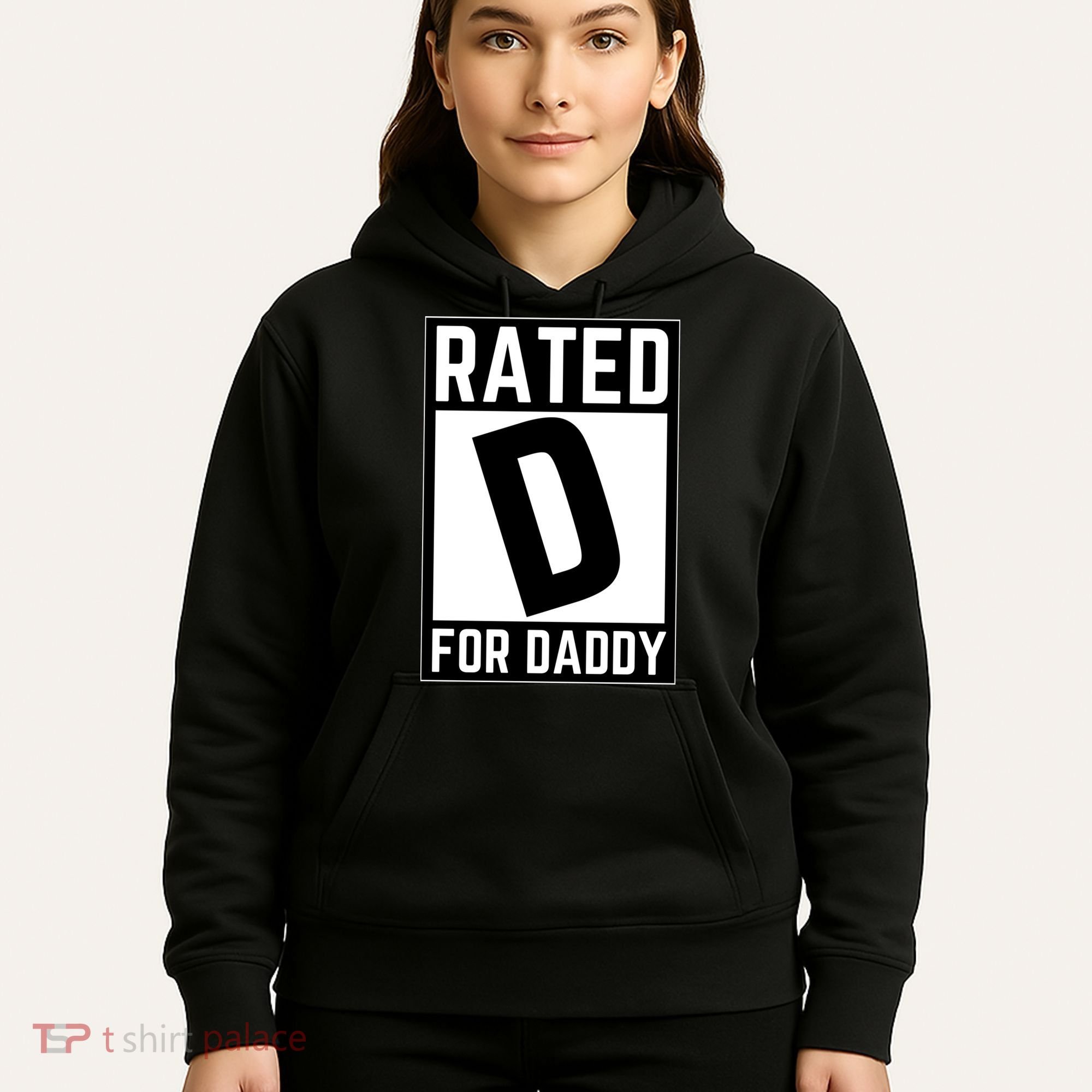 Rated D For Daddy Hoodie