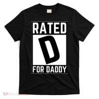 Rated D For Daddy T-Shirt thumb 0