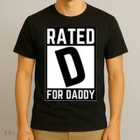Rated D For Daddy T-Shirt thumb 3