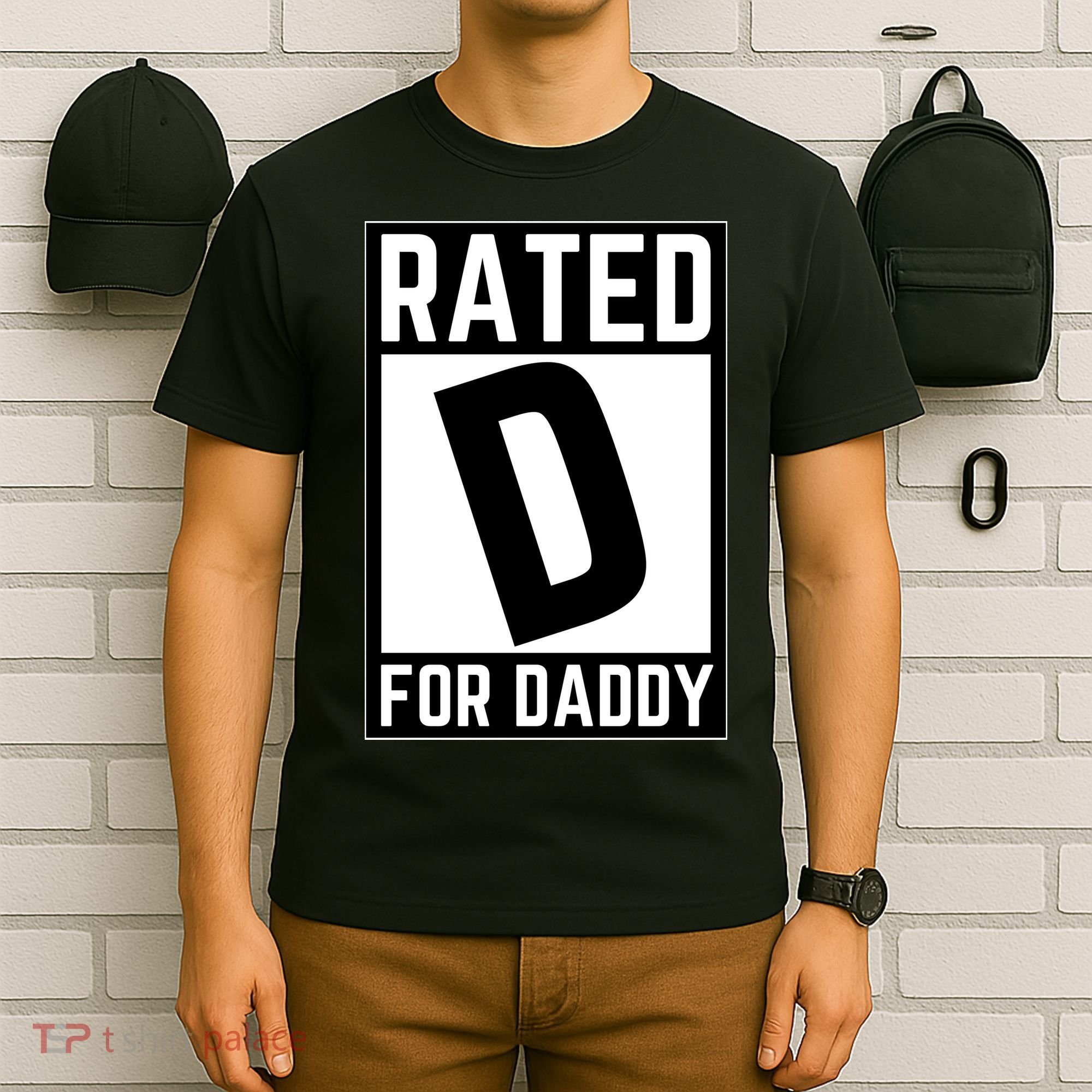 Rated D For Daddy T-Shirt